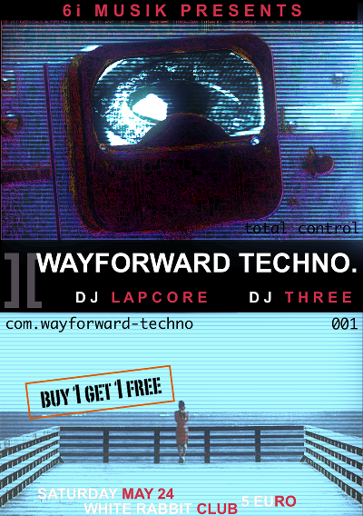 Flyer Wayforward Techno 24. Mai